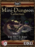 Mini-Dungeon Collection #080: Time Out of Joint (5E) PDF