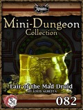 Mini-Dungeon #082: Lair of the Mad Druid (5E) PDF