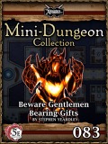 Mini-Dungeon #083: Beware Gentlemen Bearing Gifts (5E) PDF