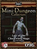 Mini-Dungeon #096: Lair of the Clockwork Mage (5E) PDF