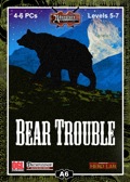 A6: Bear Trouble (PFRPG) PDF