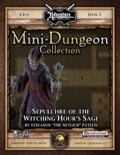 Mini-Dungeon #020: Sepulchre of the Witching Hour's Sage (Fantasy Grounds / PFRPG) Download