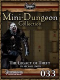 Mini-Dungeon #033: The Legacy of Theft (PFRPG) PDF