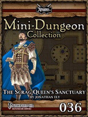 Mini-Dungeon #036: The Scrag Queen's Sanctuary (PFRPG) PDF