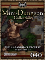 Mini-Dungeon #040: The Kabandha's Request (PFRPG) PDF