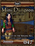 Mini-Dungeon #047: Stowaway on the Singing Sea (PFRPG) PDF