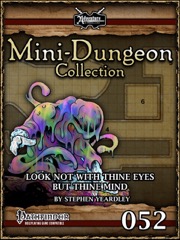 Mini-Dungeon #052: Look Not With Thine Eyes But Thine Mind (PFRPG) PDF