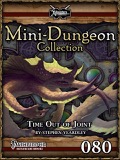 Mini-Dungeon Collection #080: Time Out of Joint (PFRPG) PDF