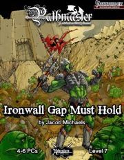 Pathmaster: Ironwall Gap Must Hold (PFRPG) PDF