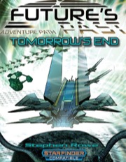 Future's Past: Tomorrow's End (5 of 5) SFRPG PDF