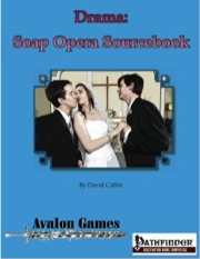 Drama: Soap Opera Sourcebook (PFRPG) PDF