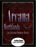 Arcana: Northlands Source Book PDF