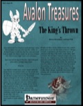 Avalon Treasure—Vol 1, Issue #1: The King's Thrown (PFRPG) PDF