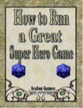 How to Run a Great Super Hero Game PDF