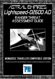 Astral Empires: Lightspeed—02600 A.D.: Ranger Threat Assessment Guide (Traveller) PDF