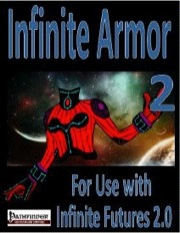 Infinite Armor 2 (PFRPG) PDF