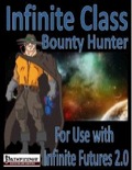 Infinite Class: Bounty Hunter (PFRPG) PDF