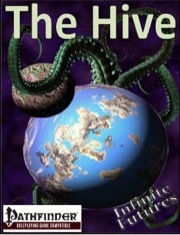 Infinite Threats: The Hive (PFRPG) PDF