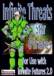 Infinite Threats: Star Pirates (PFRPG) PDF