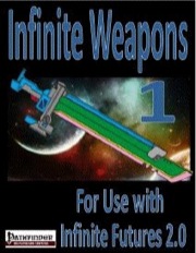 Infinite Weapons (PFRPG) PDF