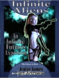 Infinite Futures: Infinite Aliens 1 PDF