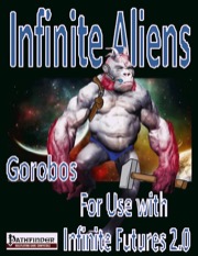 IF Aliens, The Gorobos (PFRPG) PDF