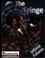 The Fringe (PFRPG) PDF