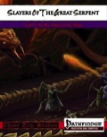 Slayers of the Great Serpent: To the Edge of the Map (PFRPG) PDF