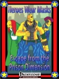 Heroes Wear Masks—Hyperion Breach #1: Escape from the Prison Dimension (PFRPG) PDF