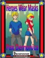 Heroes Wear Masks—Adventure #8: Pax Demonica (PFRPG) PDF
