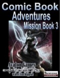 Comic Book Adventures: Mission Book 3 (PFRPG) PDF