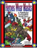 Heroes Wear Masks (PFRPG) PDF