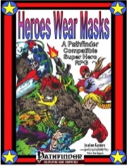 Heroes Wear Masks (PFRPG) PDF