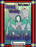 Heroes Weekly, Vol. 5, Issue #7: Mechnoid Origin (PFRPG) PDF