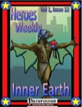 Heroes Weekly, Vol. 1, Issue #12: Inner Earth Empire (PFRPG) PDF