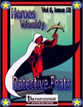Heroes Weekly, Vol 6, Issue #18: Detective Feats (PFRPG) PDF