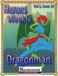 Heroes Weekly, Vol. 3, Issue #14: Dragonman (PFRPG) PDF