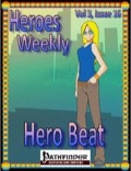 Heroes Weekly, Vol. 3, Issue #16: Hero Beat (PFRPG) PDF