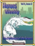Heroes Weekly, Vol. 4, Issue #8: The Parliament of the Sewers (PFRPG) PDF