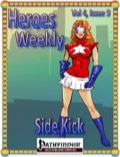Heroes Weekly, Vol. 4, Issue #9: Side Kick (PFRPG) PDF