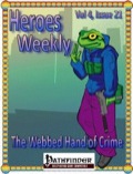 Heroes Weekly, Vol. 4, Issue #21: The Webbed Hand of Crime (PFRPG) PDF