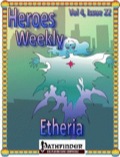 Heroes Weekly, Vol. 4, Issue #22: Etheria (PFRPG) PDF