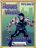 Heroes Weekly, Vol. 4, Issue #23: The Strong Man (PFRPG) PDF