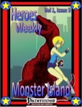 Heroes Weekly, Vol. 1, Issue #9: The Mystery of Monster Island (PFRPG) PDF