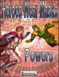 Heroes Wear Masks: Powers (PFRPG) PDF