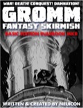 GROMM—Fantasy Skirmish: Basic Edition, Mark II PDF