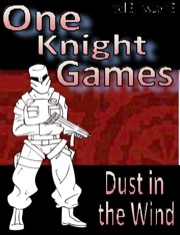 One Knight Games, Vol. 3, Issue #3: Dust in the Wind PDF