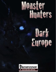 Monster Hunters: Dark Europe (PFRPG) PDF