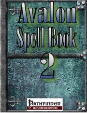 Avalon Spell Book, Vol. 1, Issue #2 (PFRPG) PDF