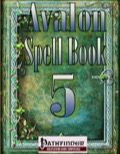 Avalon Spell Books, Vol. 1, Issue #5 (PFRPG) PDF